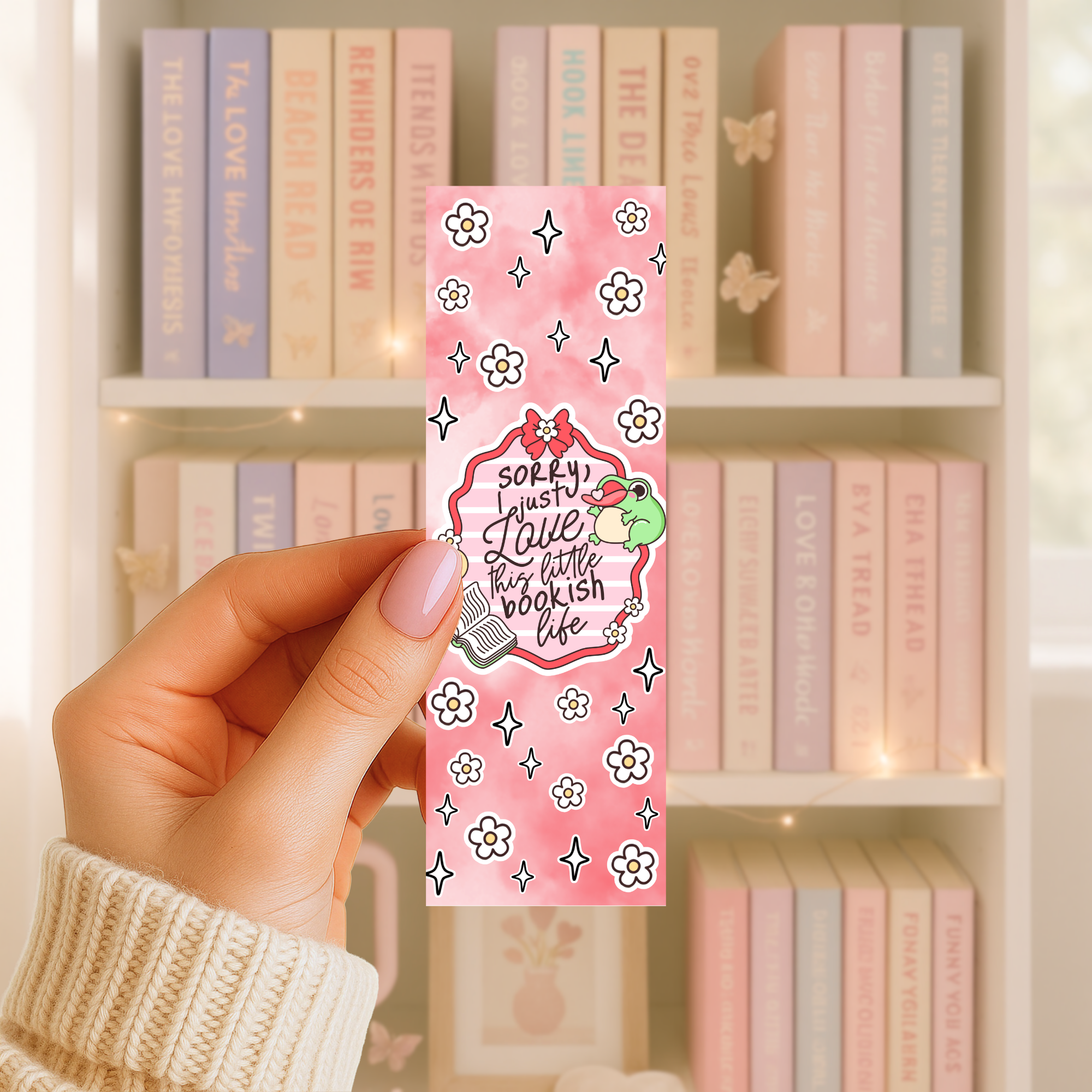 Lesezeichen – Sorry, I Just Love This Little Bookish Life