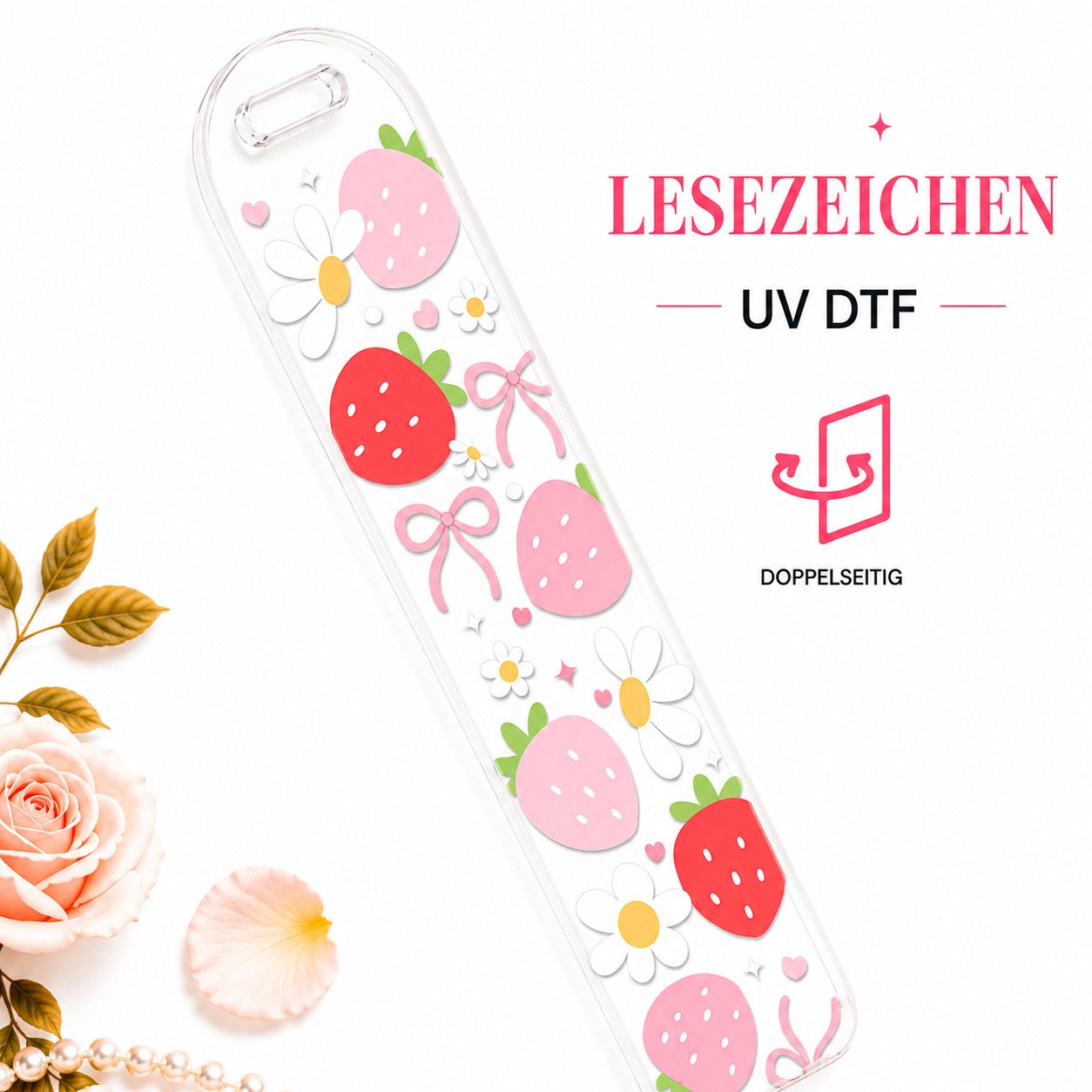 Strawberry Girlie Bookmark - UV-DTF