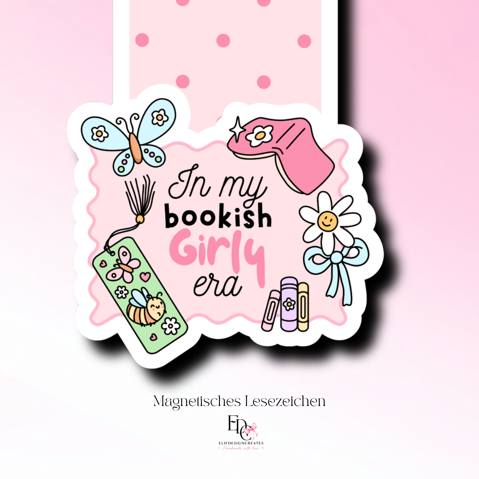 Magnetisches Lesezeichen – In My Bookish Girly Era ⭐
