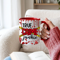 True Crime Junkie Keramiktasse | 11 oz